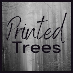 Printed Trees