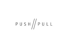 PUSH // PULL