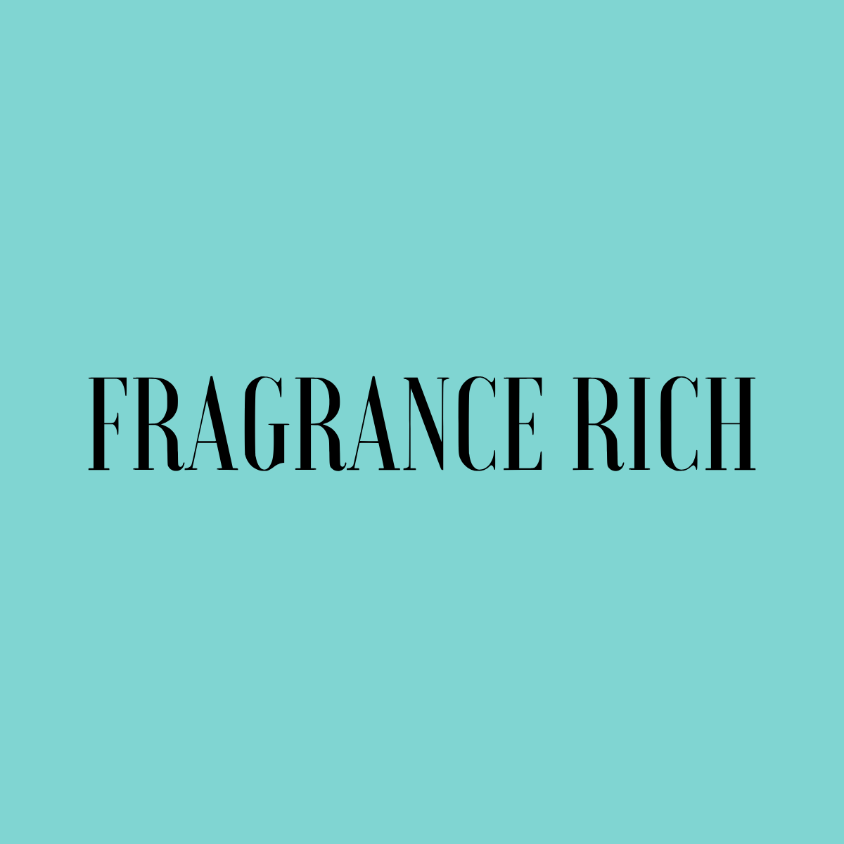 Fragrance Rich